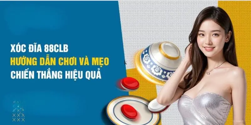 Tham gia xóc đĩa 88clb chỉ cần vài bước đơn giản