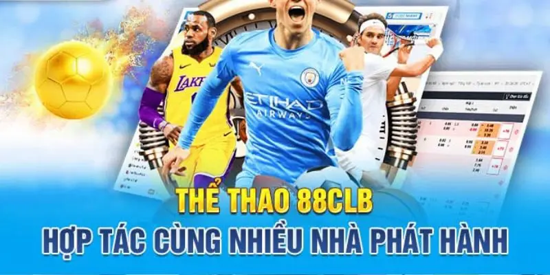 Những sảnh thể thao 88CLB thuộc nhà phát hành uy tín