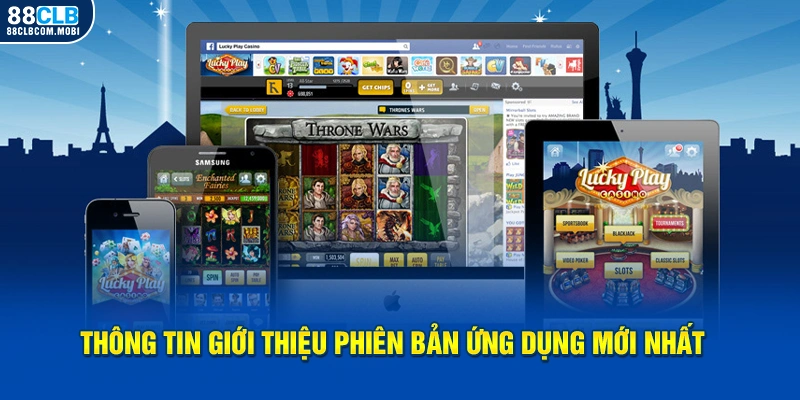 Thông tin giới thiệu phiên bản ứng dụng mới nhất