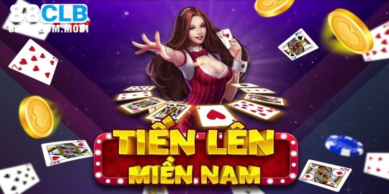 Tiến lên miền nam game bài đỉnh cao trên 88clb 